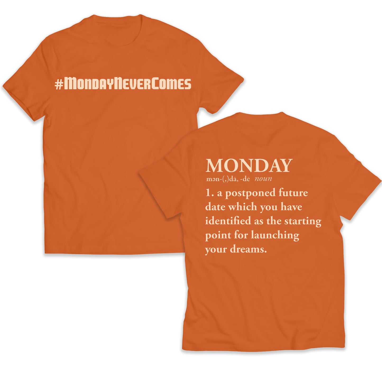 Monday Never Comes Inspired Shirt